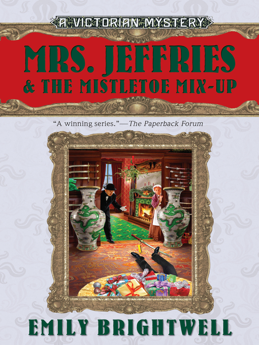 Title details for Mrs. Jeffries and the Mistletoe Mix-Up by Emily Brightwell - Wait list